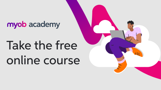 Take the free online course at MYOB Academy